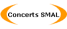 Concerts SMAL